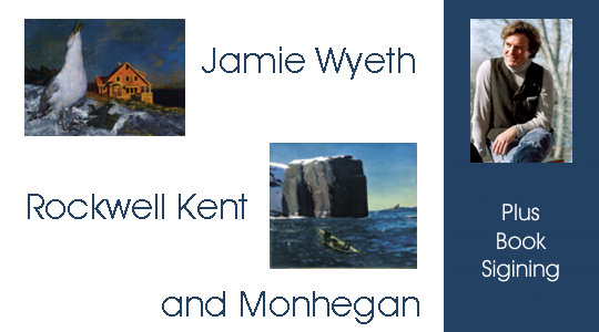 You are currently viewing Jamie Wyeth, Rockwell Kent and Monhegan