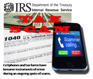 Cellphones and tax forms become instruments of crime in scammers' hands.